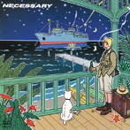 新井正人/NECESSARY ＋2