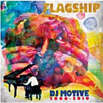 DJ MOTIVE/FLAGSHIP