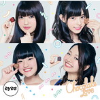 eyes/Chocolate Love（Type-C）