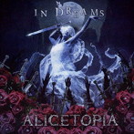 ALICETOPIA/In Dreams
