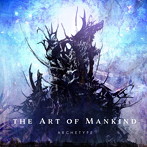 Art of Mankind/Archetype