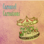 Carnations/Carousel