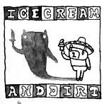 ズボンズ/Ice Cream＆Dirt