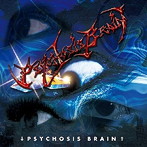 PSYCHOSIS BRAIN/PSYCHOSIS BRAIN