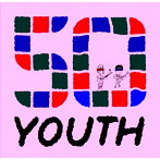 リンダ&マーヤ/50’YOUTH