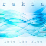 rakia/INTO THE BLUE