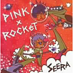 SEERA/PINK×ROCKeT