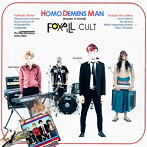 FOXPILL CULT/HOMO DEMENS MAN