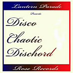 LANTERN PARADE/DISCO CHAOTIC DISCHIRD