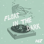 MGF/Float in the Dark