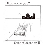 Hi，how are you？/ドリーム・キャッチャーII
