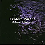 LANTERN PARADE/Melodies＆Memories
