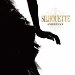 AMARANYX/SILHOUETTE（B-TYPE）