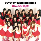 シブヤDOMINION/Give Me Up！！！（Bタイプ）