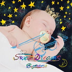 BIGMAMA/Sweet Dreams