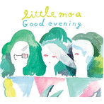 little moa/Good evening