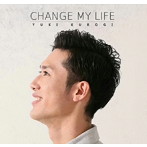 黒木佑樹/Change My Life