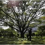 YOICHI/Now or Never
