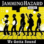 Jamming Hazard feat.chie/We Gotta Sound