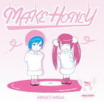 MIKA MISA/MAKE HONEY