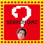 SE＄IMON DIAZ/Question？