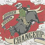 CHANGE UP/RODEO QUEEN