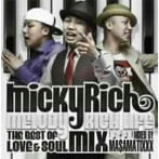 MICKY RICH/Melody Rich Life-The Best Of Love＆Soul Mix-