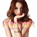 DJ TAKUROW/FOREVER〜Runway MIX〜