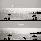 Small Circle of Friends/Silence