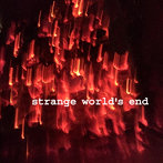 strange world’s end/strange world’s end（紙ジャケット仕様）