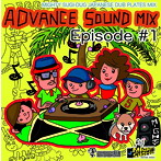 MIGHTY SUGI-DUG SOUND/ADVANCE SOUND MIX Episode＃1