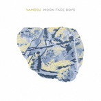 MOON FACE BOYS/VAMOSU