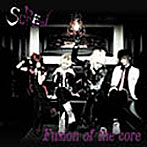 SCREW/Fusion of the core(初回限定盤)(DVD付)