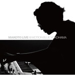 MAKOTO/LIVE@MOTION BLUE YOKOHAMA