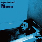 agreement the superfree/agreement the superfree