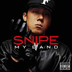 SNIPE/MY BAND