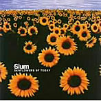 SLUM/SUNFLOWERS OF TODAY
