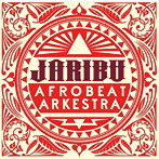 JariBu Afrobeat Arkestra/JARIBU AFROBEAT ARKESTRA