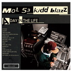 MOL53＆kiddblazz/A DAY IN THE LIFE