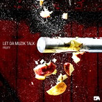 FRUITY/LET DA MUZIK TALK