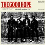 GOOD HOPE/Way is the straight E.P