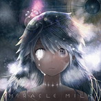 Mili/Miracle Milk（限定プレミアムパッケージ盤）
