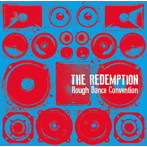 REDEMPTION/Rough Dance Convention