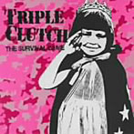 TRIPLE CLUTCH/THE SURVIVAL GAME