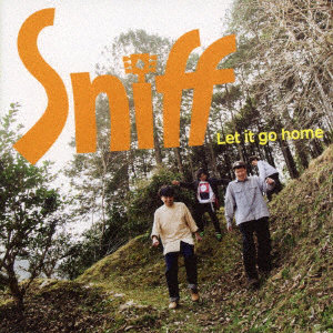 Sniff/Let it go home