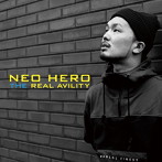 NEO HERO/THE REAL AVILITY