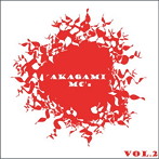 AKAGAMI MC’s×朋晃/AKAGAMI MC’s VOL.2