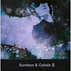 シベールの日曜日/Sundays&Cybele II(紙ジャケット仕様)