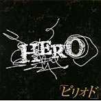 HERO/ピリオド（初回生産限定盤）（DVD付）