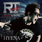 HYENA/RT mixtape〜Best Featuring Works〜Mixed by DJ RYUUKI